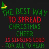 The Best Way To Spread Christmas Cheer Is Singing Loud For All To Hear Elf Toddler Hoodie thumb 2