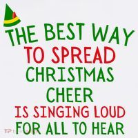 The Best Way To Spread Christmas Cheer Is Singing Loud For All To Hear Elf Tank Top thumb 6