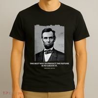 The Best Way To Predict The Future Is To Create It Abraham Lincoln T-Shirt thumb 3