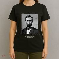 The Best Way To Predict The Future Is To Create It Abraham Lincoln T-Shirt thumb 4