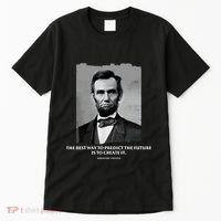 The Best Way To Predict The Future Is To Create It Abraham Lincoln Tall T-Shirt thumb 0