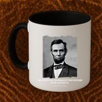 The Best Way To Predict The Future Is To Create It Abraham Lincoln Coffee Mug thumb 2