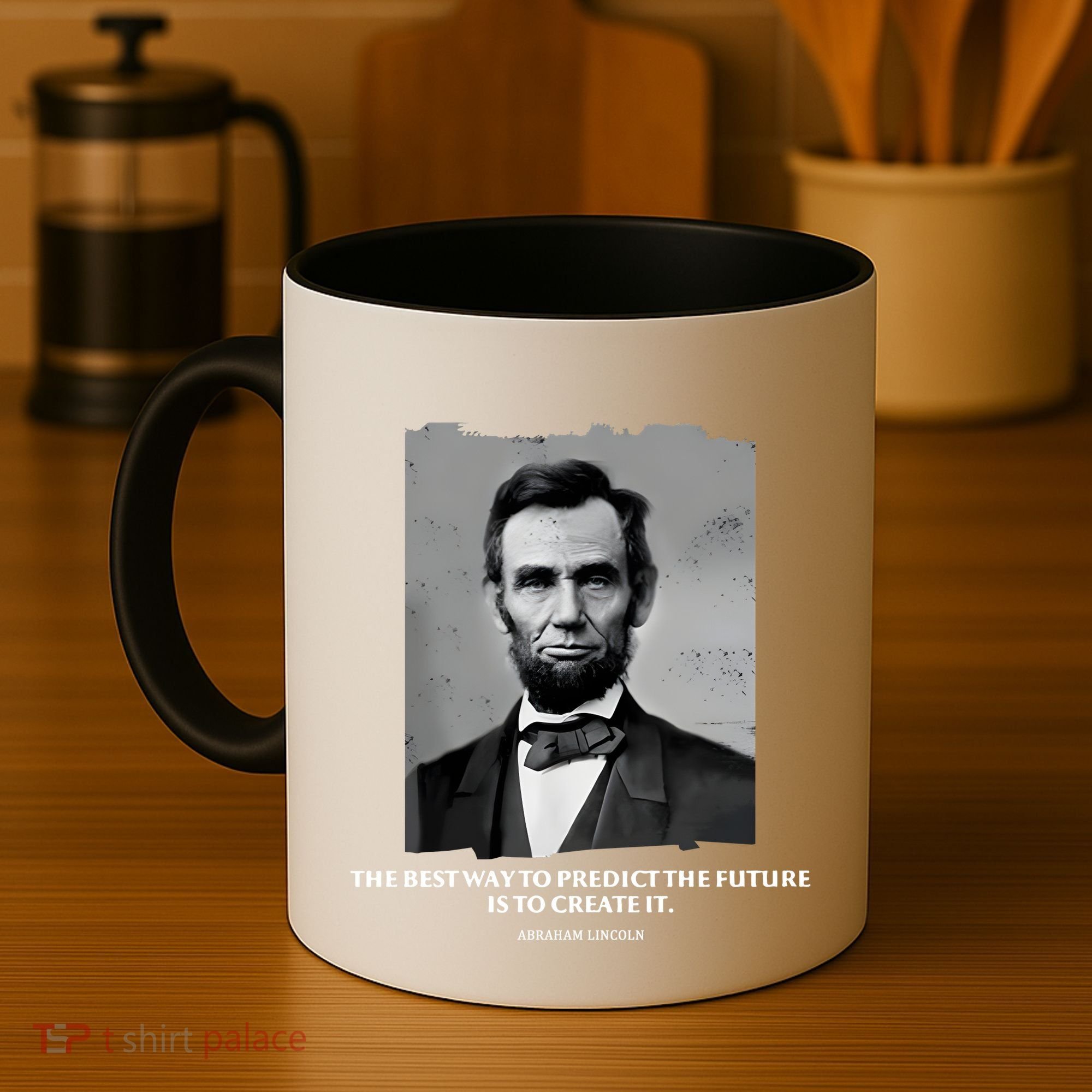 The Best Way To Predict The Future Is To Create It Abraham Lincoln Coffee Mug