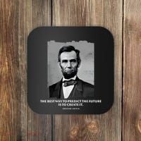 The Best Way To Predict The Future Is To Create It Abraham Lincoln Coaster thumb 0