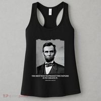 The Best Way To Predict The Future Is To Create It Abraham Lincoln Women's Tank Top thumb 3