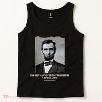 The Best Way To Predict The Future Is To Create It Abraham Lincoln Tank Top thumb 2