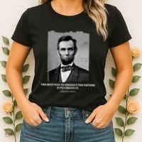 The Best Way To Predict The Future Is To Create It Abraham Lincoln Women's T-Shirt thumb 2