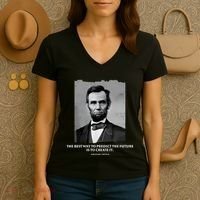 The Best Way To Predict The Future Is To Create It Abraham Lincoln Women's V-Neck T-Shirt thumb 3