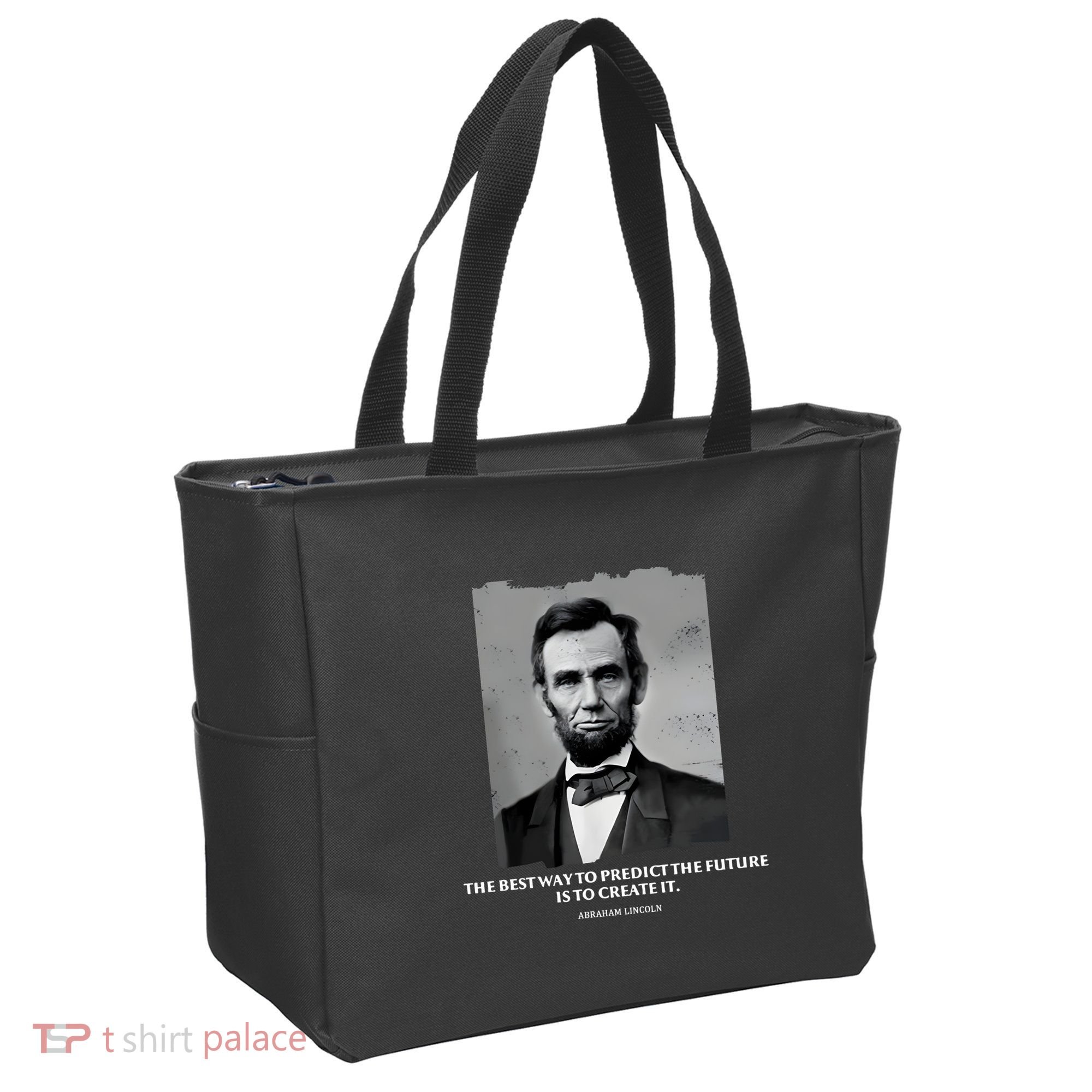 The Best Way To Predict The Future Is To Create It Abraham Lincoln Tote Bag