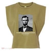 The Best Way To Predict The Future Is To Create It Abraham Lincoln Garment-Dyed Women's Muscle Tee thumb 0