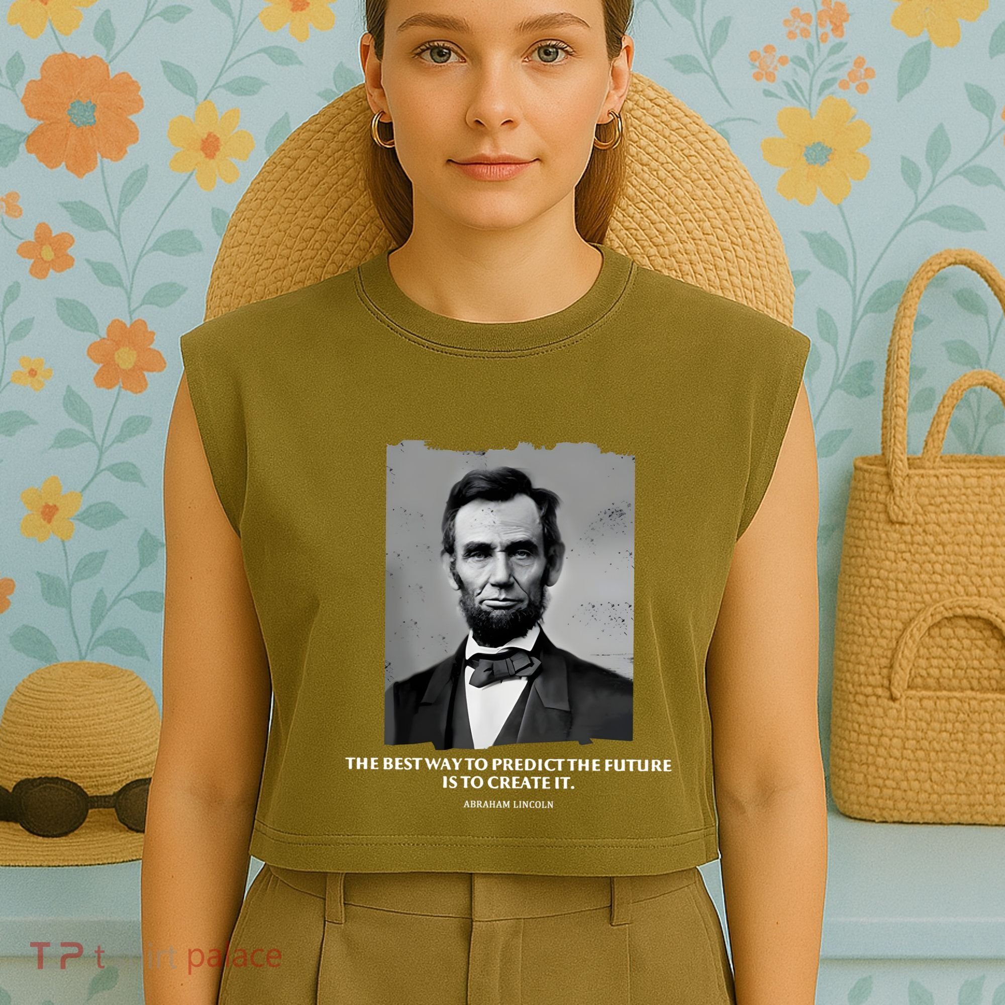 The Best Way To Predict The Future Is To Create It Abraham Lincoln Garment-Dyed Women's Muscle Tee