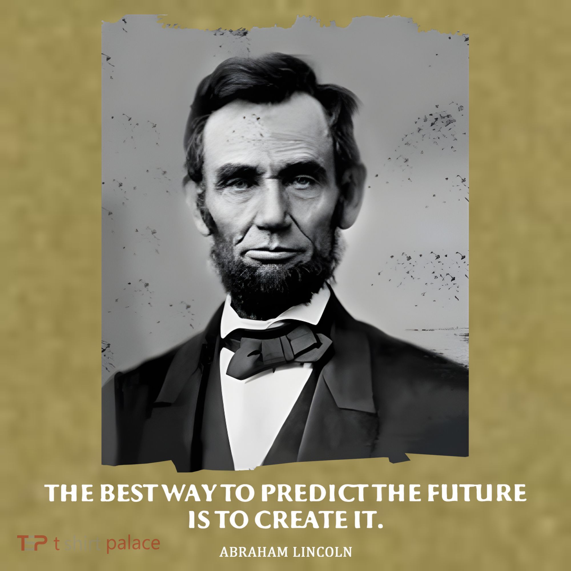 The Best Way To Predict The Future Is To Create It Abraham Lincoln Garment-Dyed Women's Muscle Tee