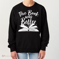 The Book Was Better Reading Fan Book Lover Women's Sweatshirt thumb 0
