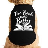 The Book Was Better Reading Fan Book Lover Doggie Tank thumb 0