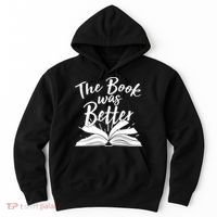 The Book Was Better Reading Fan Book Lover Hoodie thumb 0