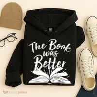 The Book Was Better Reading Fan Book Lover Hoodie thumb 4
