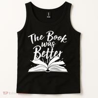 The Book Was Better Reading Fan Book Lover Tank Top thumb 2