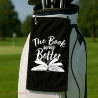 The Book Was Better Reading Fan Book Lover Golf Towel thumb 2