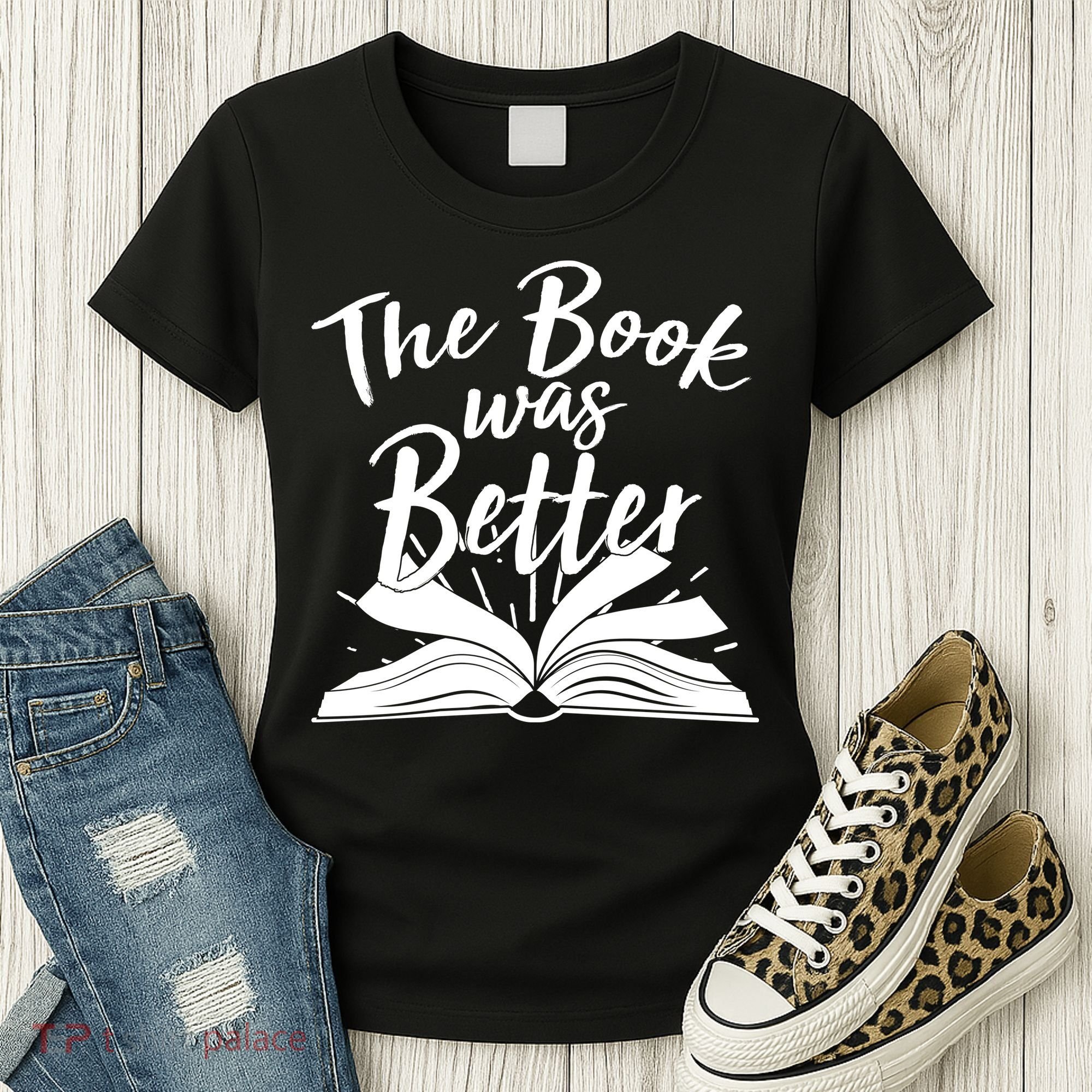 The Book Was Better Reading Fan Book Lover Women's T-Shirt