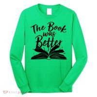 The Book Was Better Reading Fan Book Lover Long Sleeve Shirt thumb 0