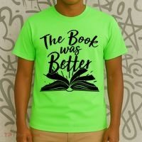 The Book Was Better Reading Fan Book Lover T-Shirt thumb 3