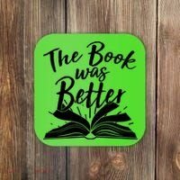 The Book Was Better Reading Fan Book Lover Coaster thumb 0