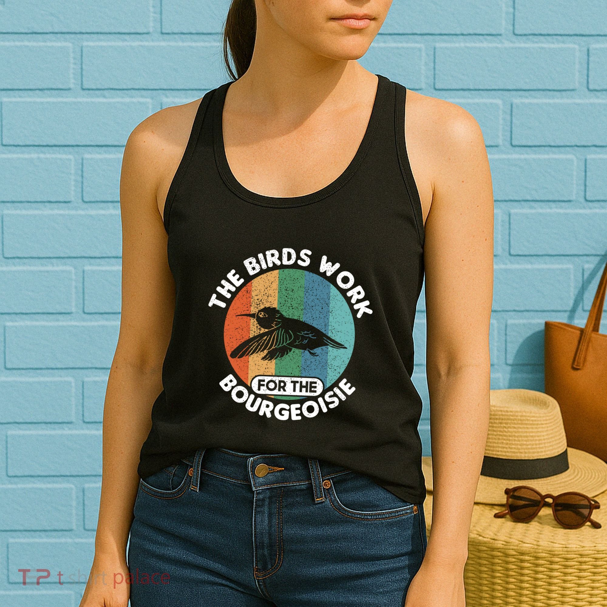 The Birds Work For The Bourgeoisie Bird Women's Tank Top