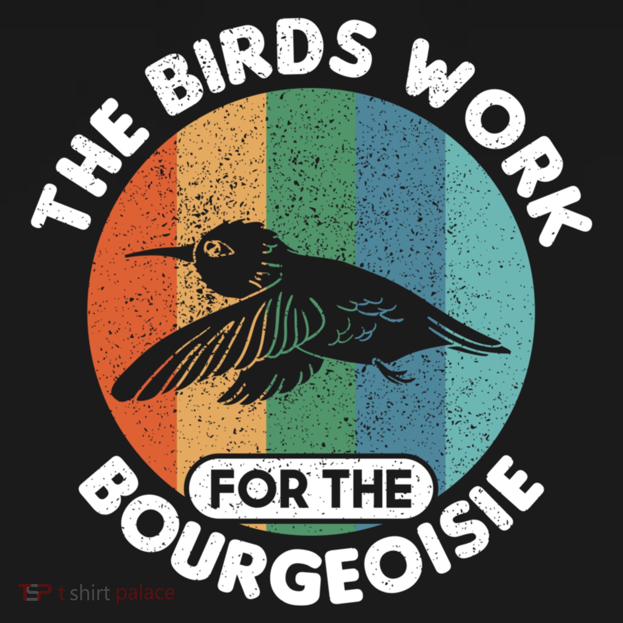 The Birds Work For The Bourgeoisie Bird Women's Tank Top