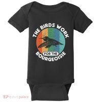 The Birds Work For The Bourgeoisie Bird Baby Bodysuit thumb 0