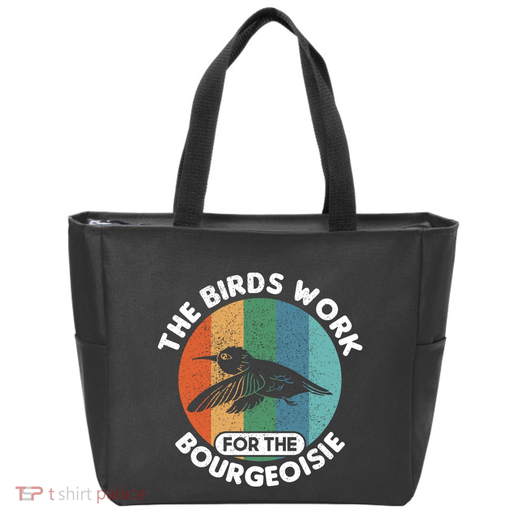 The Birds Work For The Bourgeoisie Bird Tote Bag
