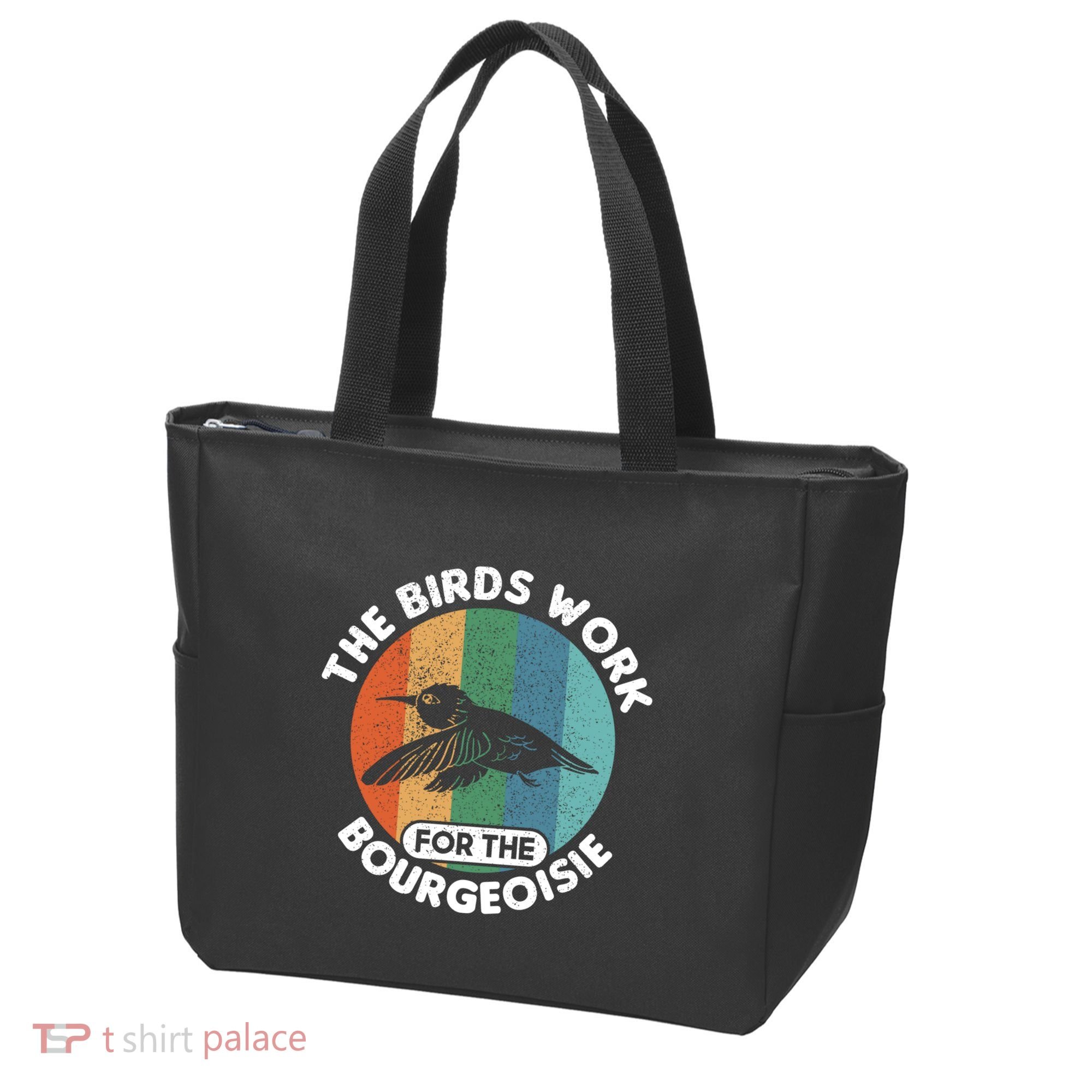 The Birds Work For The Bourgeoisie Bird Tote Bag