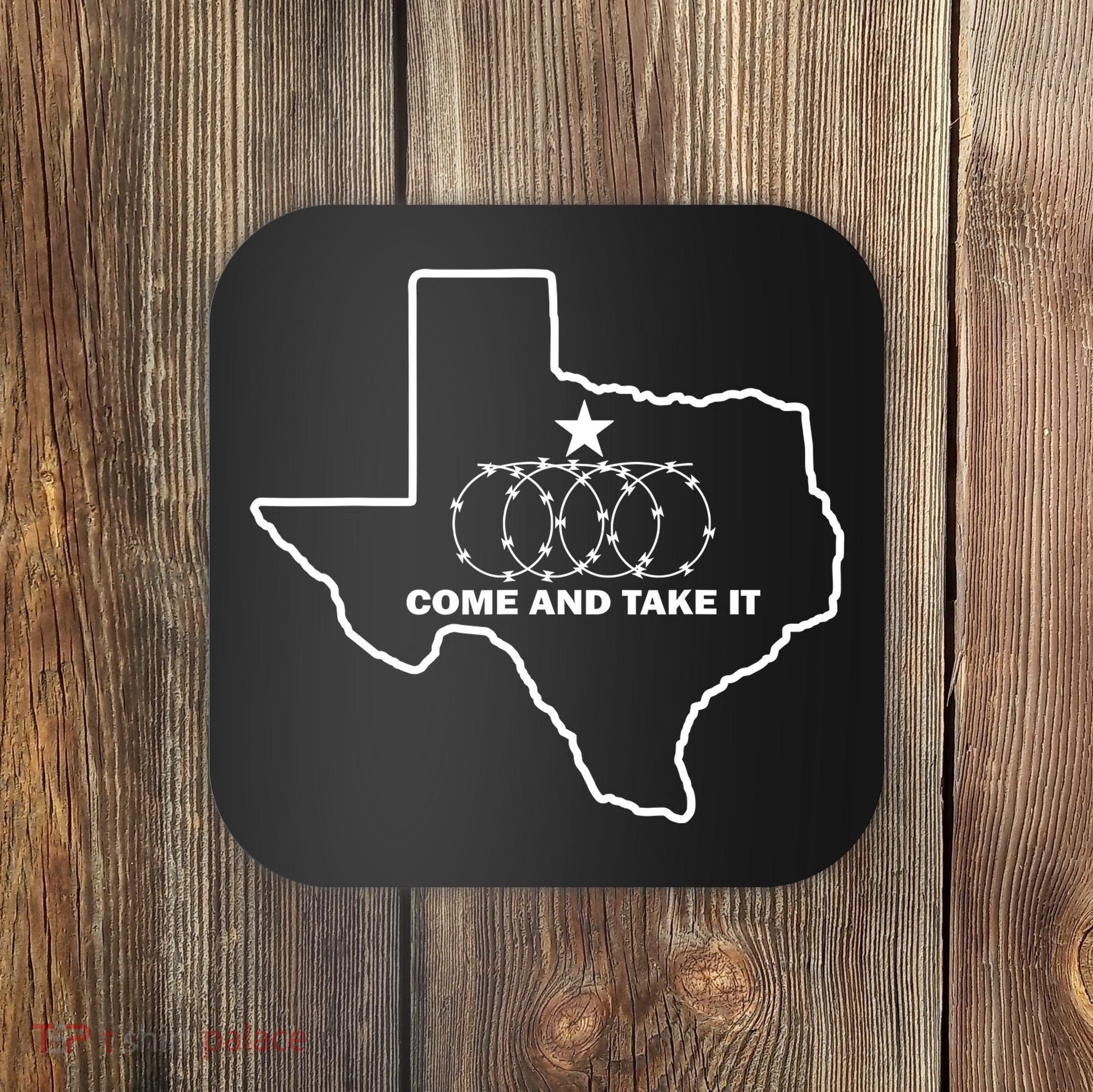 Texas Barbed Wire Come And Take It Coaster