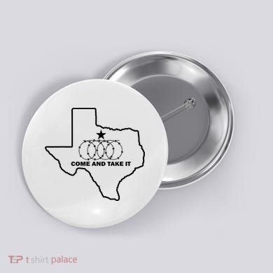 Texas Barbed Wire Come And Take It Button