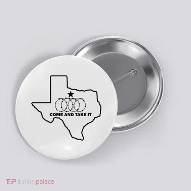 Texas Barbed Wire Come And Take It Button