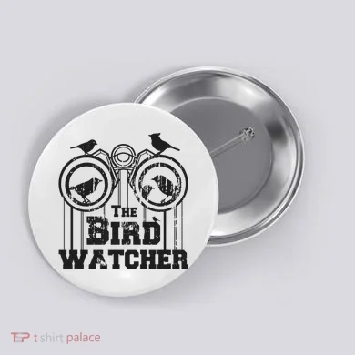 The Bird Watcher Button