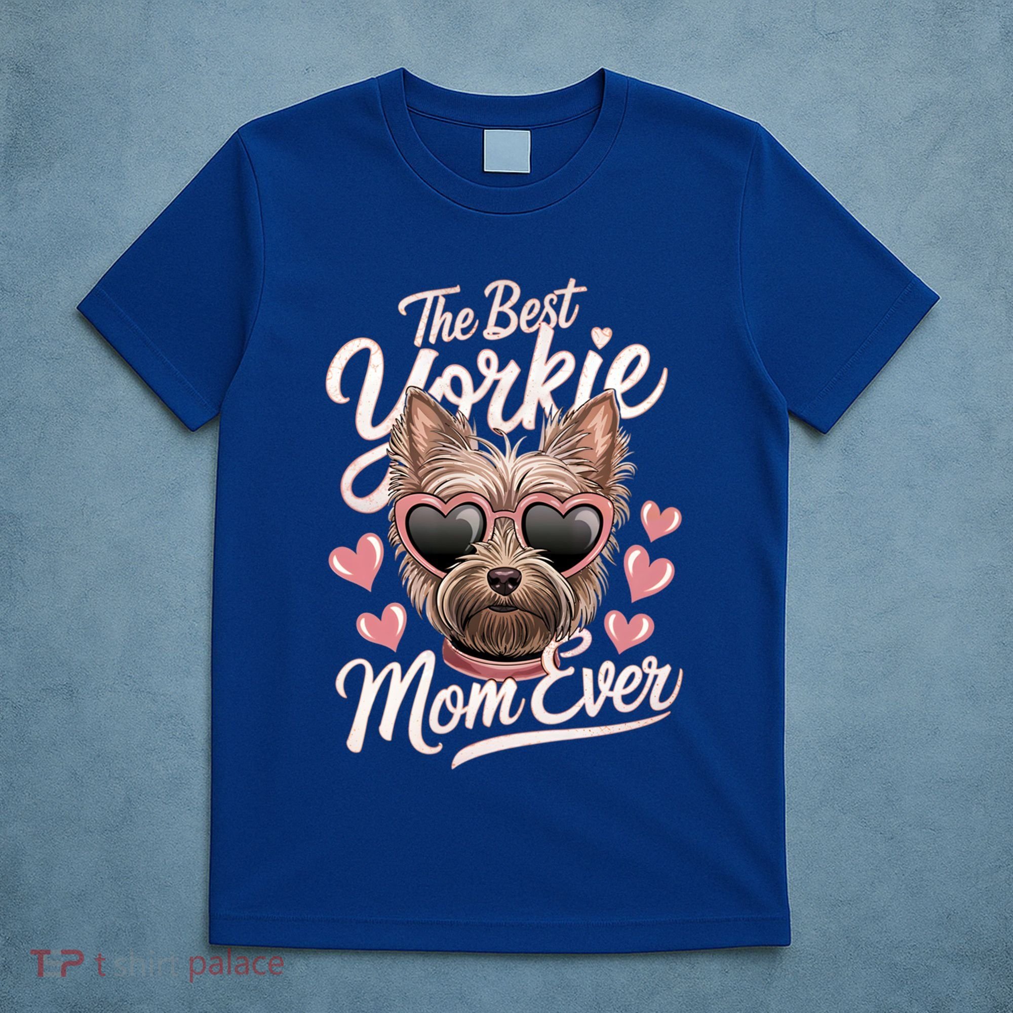 The Best Yorkie Mom Ever Yorkshire Terrier Dog Lovers Gift T-Shirt