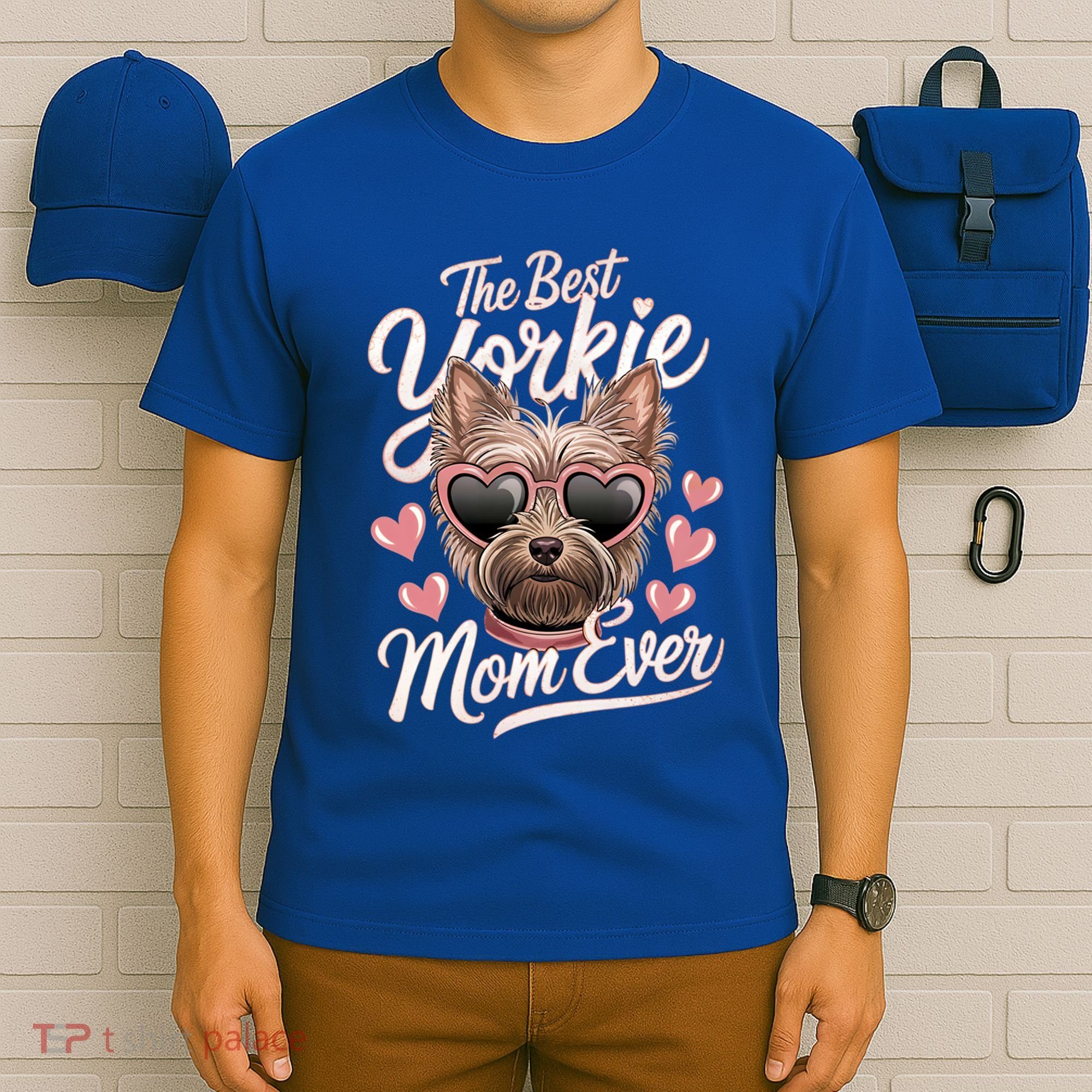 The Best Yorkie Mom Ever Yorkshire Terrier Dog Lovers Gift T-Shirt