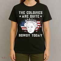 the colonies are quite rowdy today Funny 4th of July queen T-Shirt thumb 4