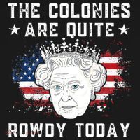 the colonies are quite rowdy today Funny 4th of July queen Women's Hoodie thumb 2
