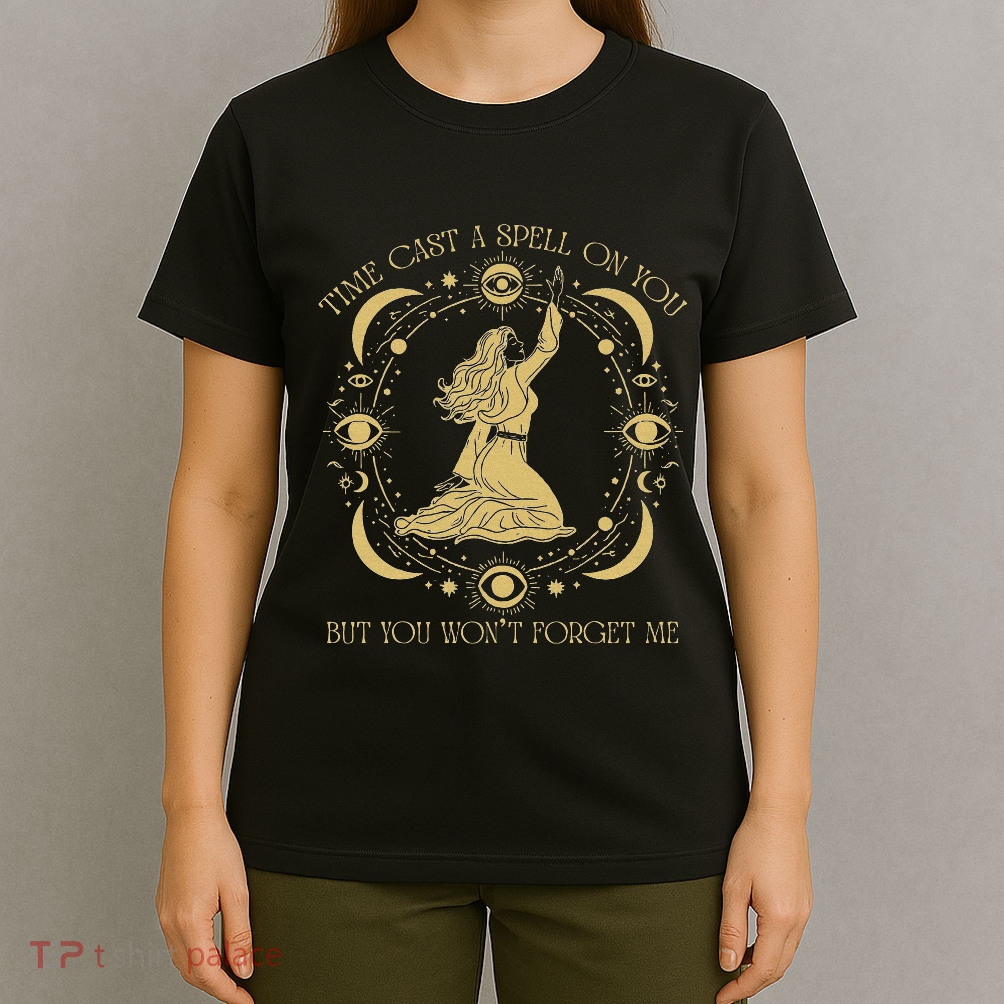 Time Cast A Spell On You Graphic But You WonT Forget Me T-Shirt