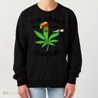 This Cough Ain't From Corona Weed Joke Cannabis 420 Stoner Women's Sweatshirt thumb 0