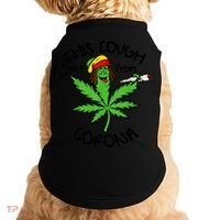 This Cough Ain't From Corona Weed Joke Cannabis 420 Stoner Doggie Tank thumb 0