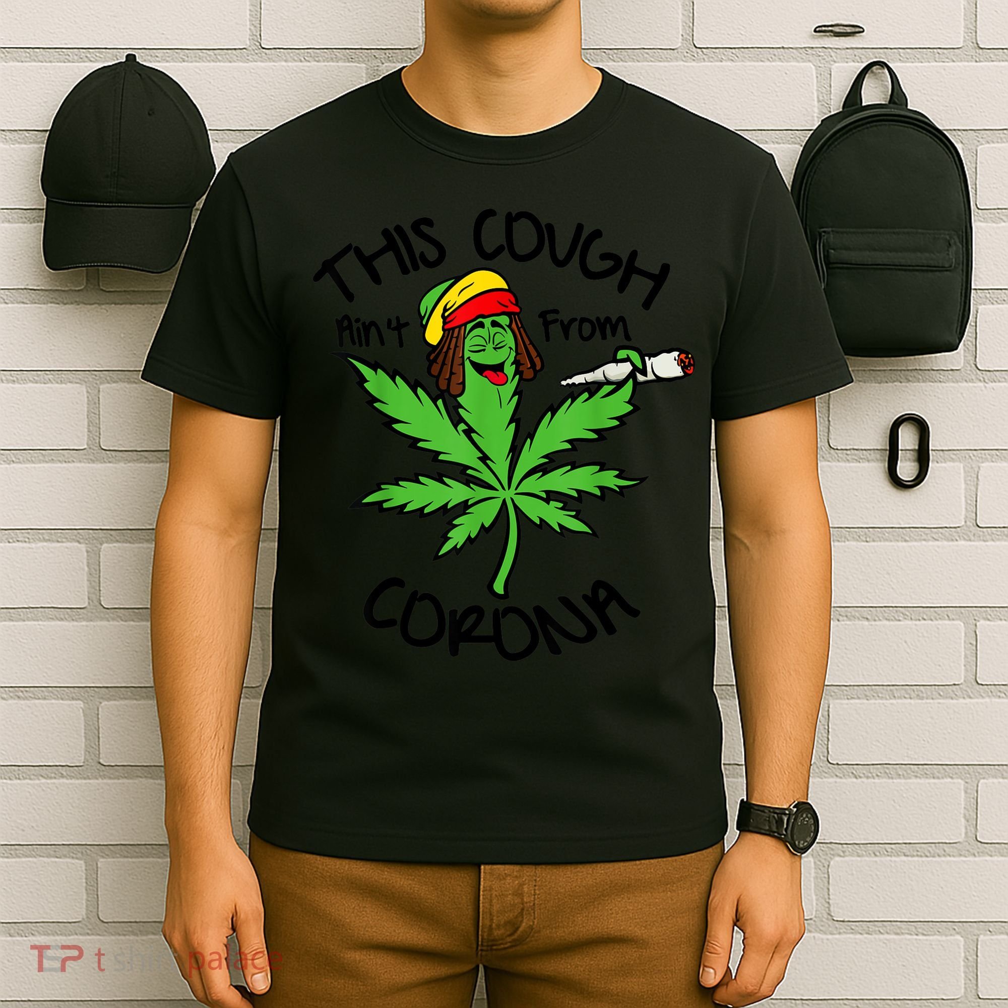 This Cough Ain't From Corona Weed Joke Cannabis 420 Stoner T-Shirt