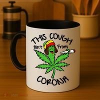 This Cough Ain't From Corona Weed Joke Cannabis 420 Stoner Coffee Mug thumb 4