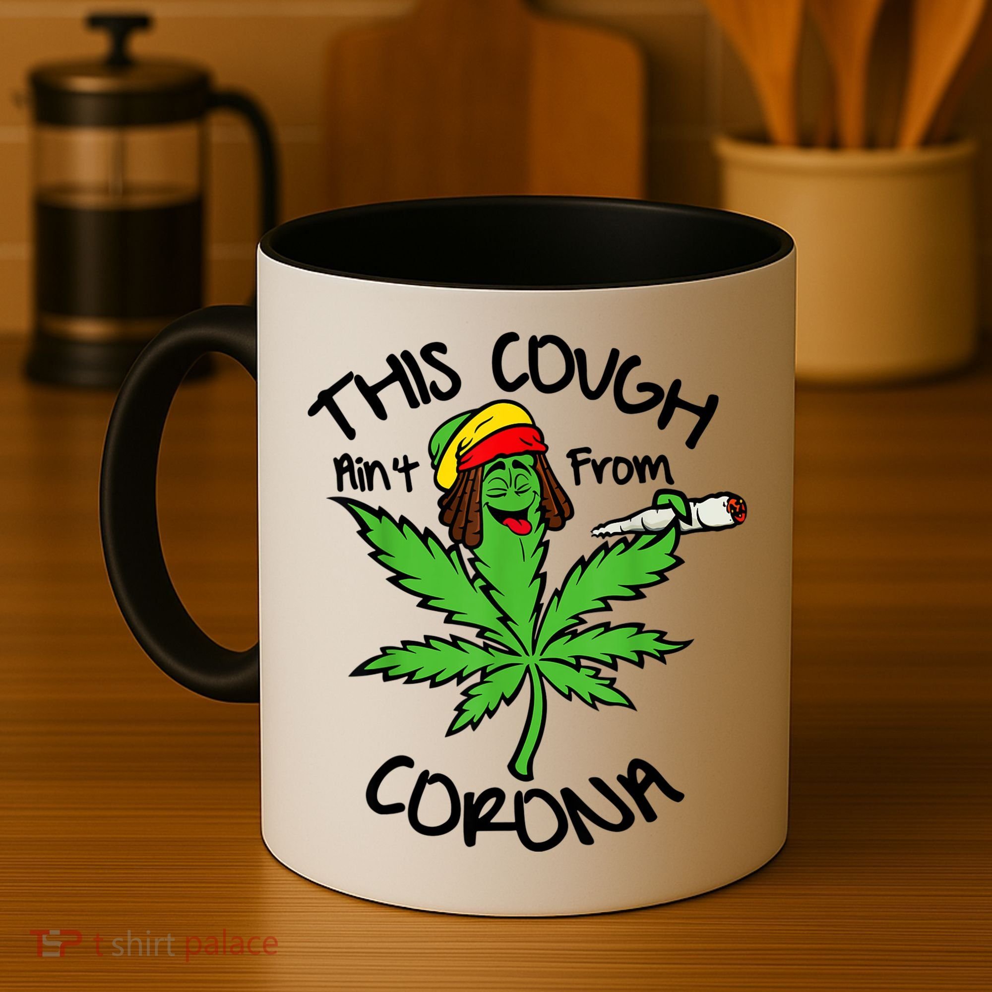 This Cough Ain't From Corona Weed Joke Cannabis 420 Stoner Coffee Mug
