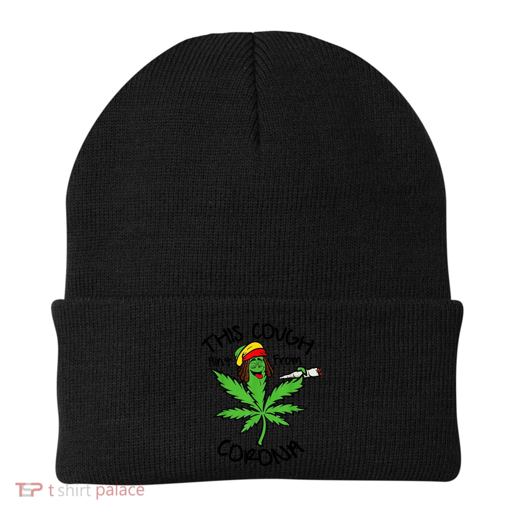 This Cough Ain't From Corona Weed Joke Cannabis 420 Stoner Beanie