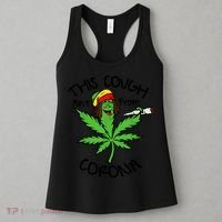 This Cough Ain't From Corona Weed Joke Cannabis 420 Stoner Women's Tank Top thumb 3