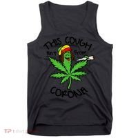 This Cough Ain't From Corona Weed Joke Cannabis 420 Stoner Tank Top thumb 0