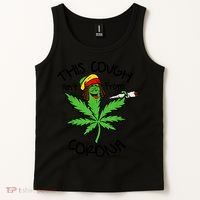 This Cough Ain't From Corona Weed Joke Cannabis 420 Stoner Tank Top thumb 2