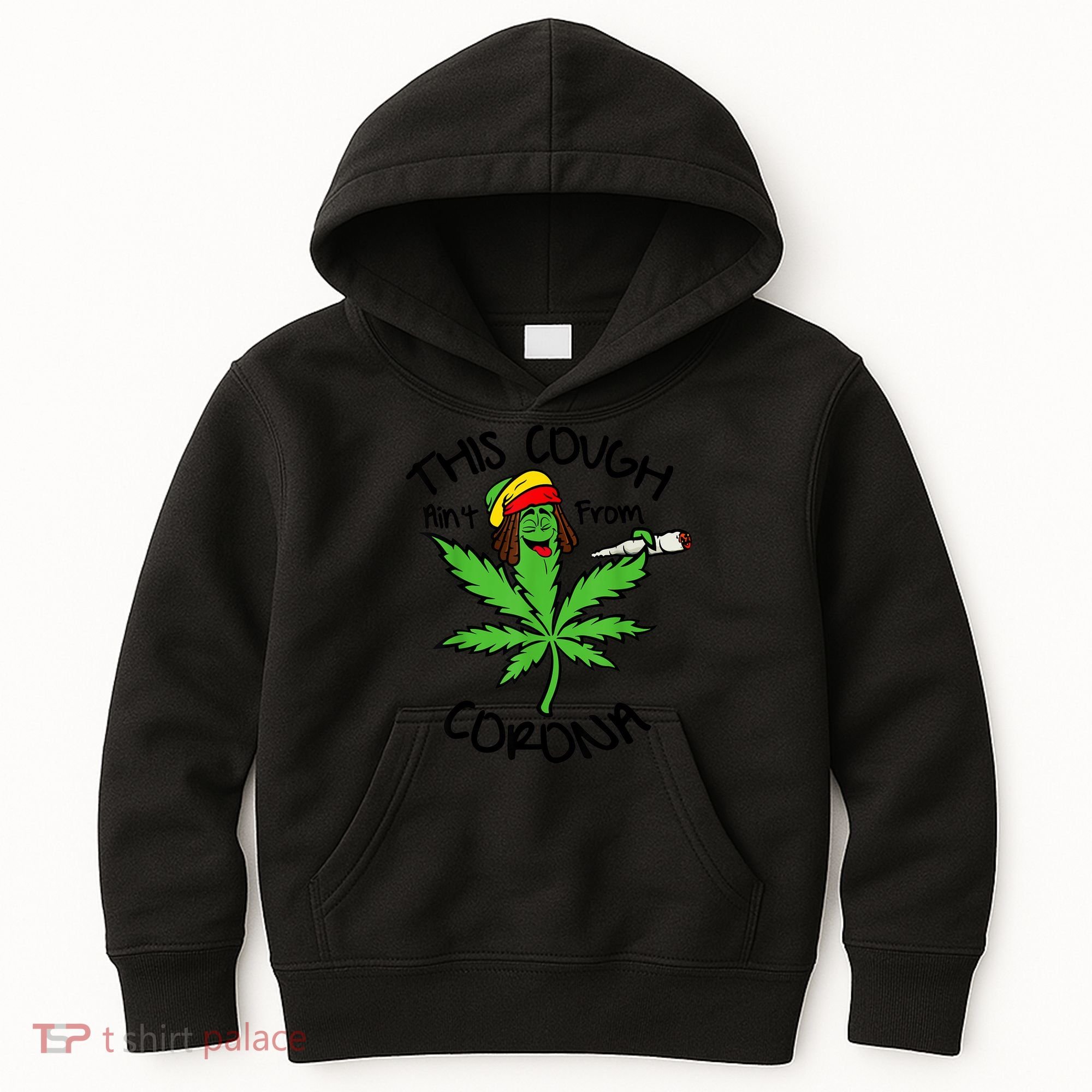 This Cough Ain't From Corona Weed Joke Cannabis 420 Stoner Kids Hoodie